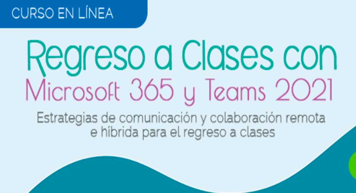 Regístrate al curso en línea gratis de Microsoft 365 y Teams