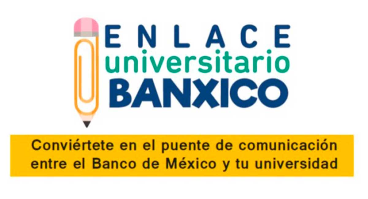 Banco de México ofrece oportunidad a universitarios