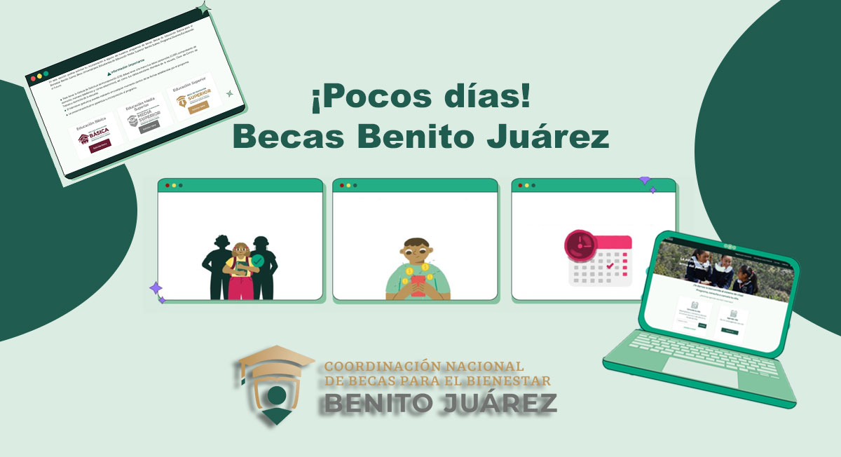 ¿Cuándo es la fecha límite para registrarte a las Becas Benito Juárez 2022 y recibir $9,800?