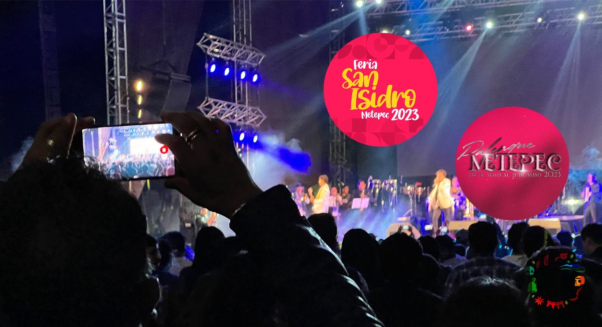 No te puedes perder estos conciertos en la Feria de San Isidro Metepec 2023