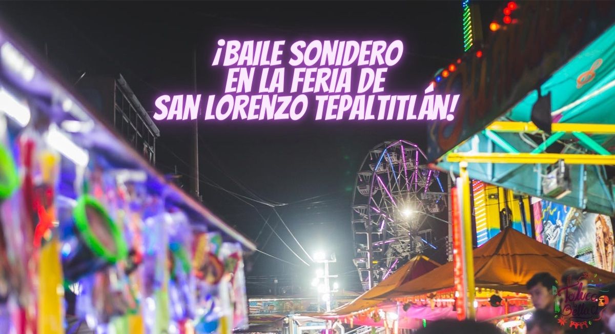 ¡La Feria de San Lorenzo Tepaltitlán recibe a Sonido Condor! Fecha y precios