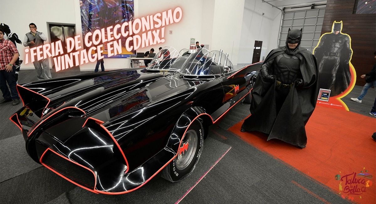 ¡Feria de coleccionismo vintage edición "Batman Day" en CDMX! Fecha y más