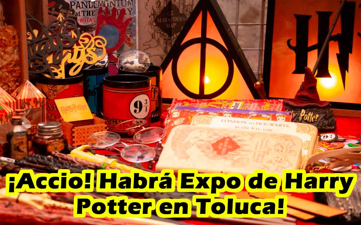 ¡El Callejón Diagon llega con mágica Expo de Harry Potter a Toluca!
