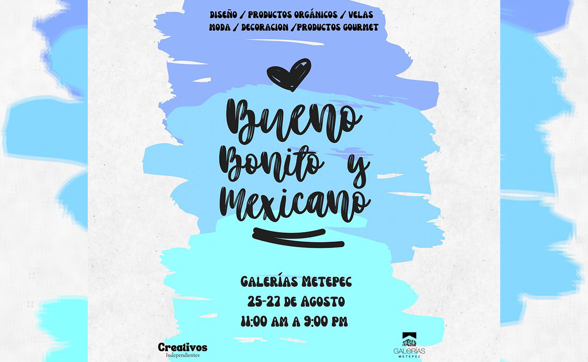 Cartel del Bazar Bueno Bonito y Mexicano que se llevará a cabo en Galerías Metepec