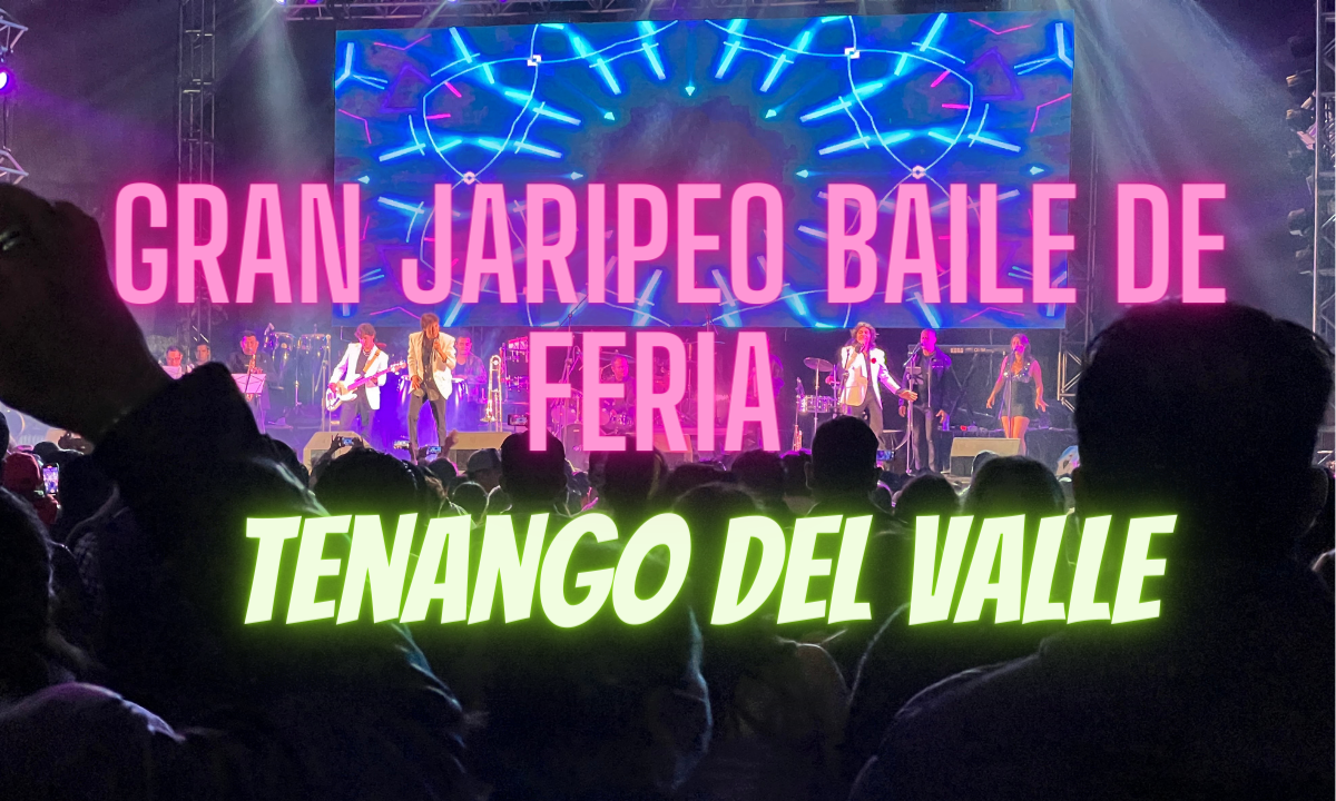 ¡Vamos al gran Jaripeo Baile de Feria en Tenango del Valle! Conoce todos los detalles sobre este gran evento