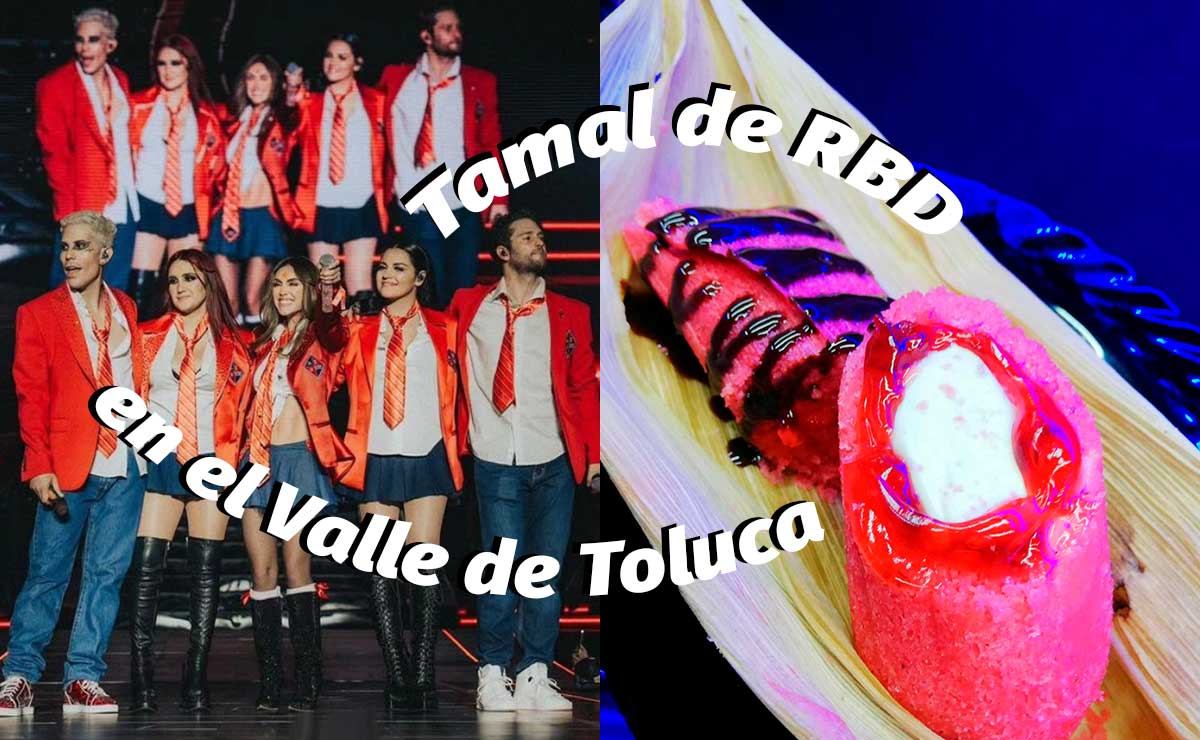 ¡El tamal de RBD existe y está en el Valle de Toluca! Mira dónde