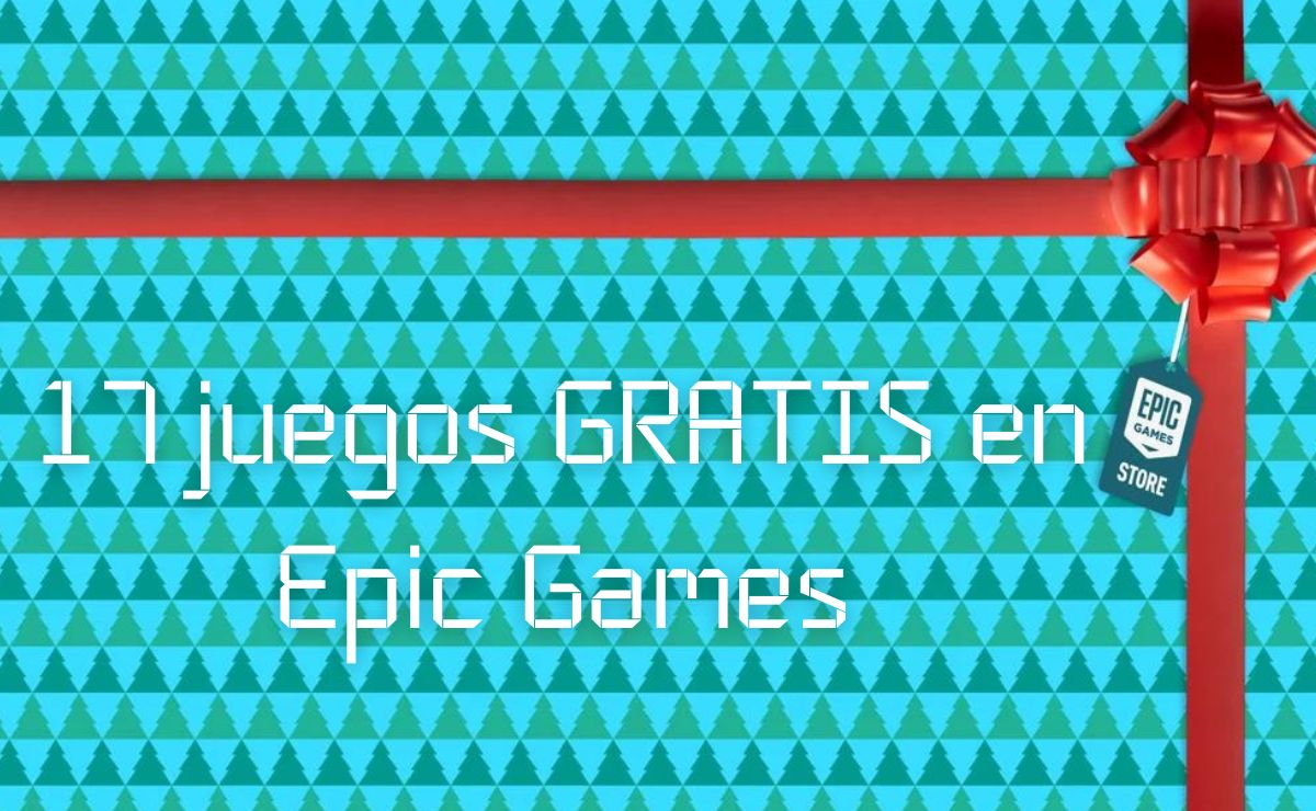 ¡Consigue hasta 17 juegos GRATIS con Epic Games!e