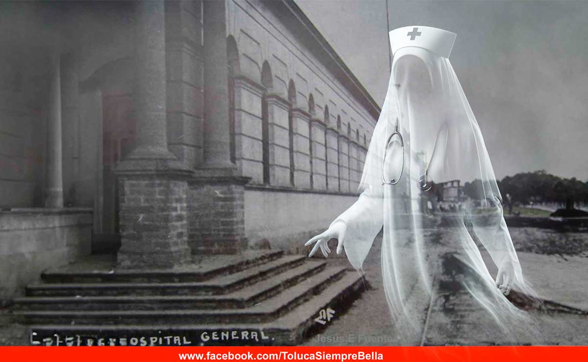 Toluca tiene su propia enfermera fantasma: Conoce esta leyenda de nuestra ciudad